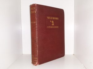 Wild Roses (1916) ~ by Howard R. Driggs