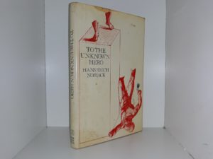 To the Unknown Hero (1974) ~ by Hans Erich Nossack