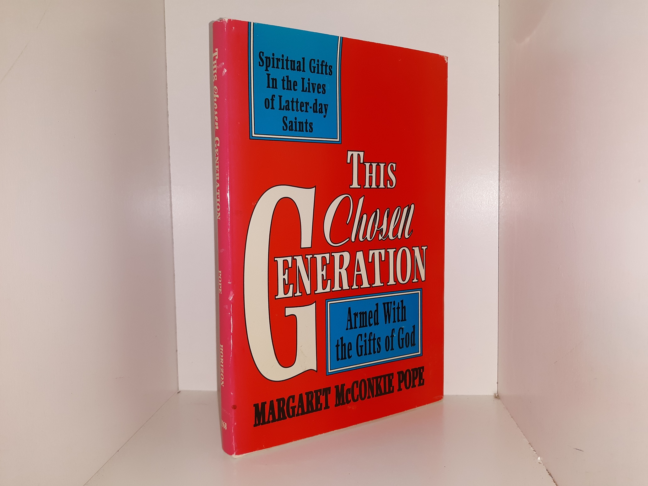 This Chosen Generation: Spiritual Gifts In the Lives of Latter-day Saints (Signed & Inscribed) (1994) ~ by Margaret McConkie Pope