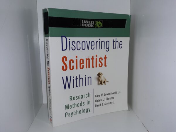 Discovering the Scientist Within: Research Methods in Psychology (2016) ~ by Gary W. Lewandowski, Jr., Natalie J. Ciarocco, and David B. Strohmetz
