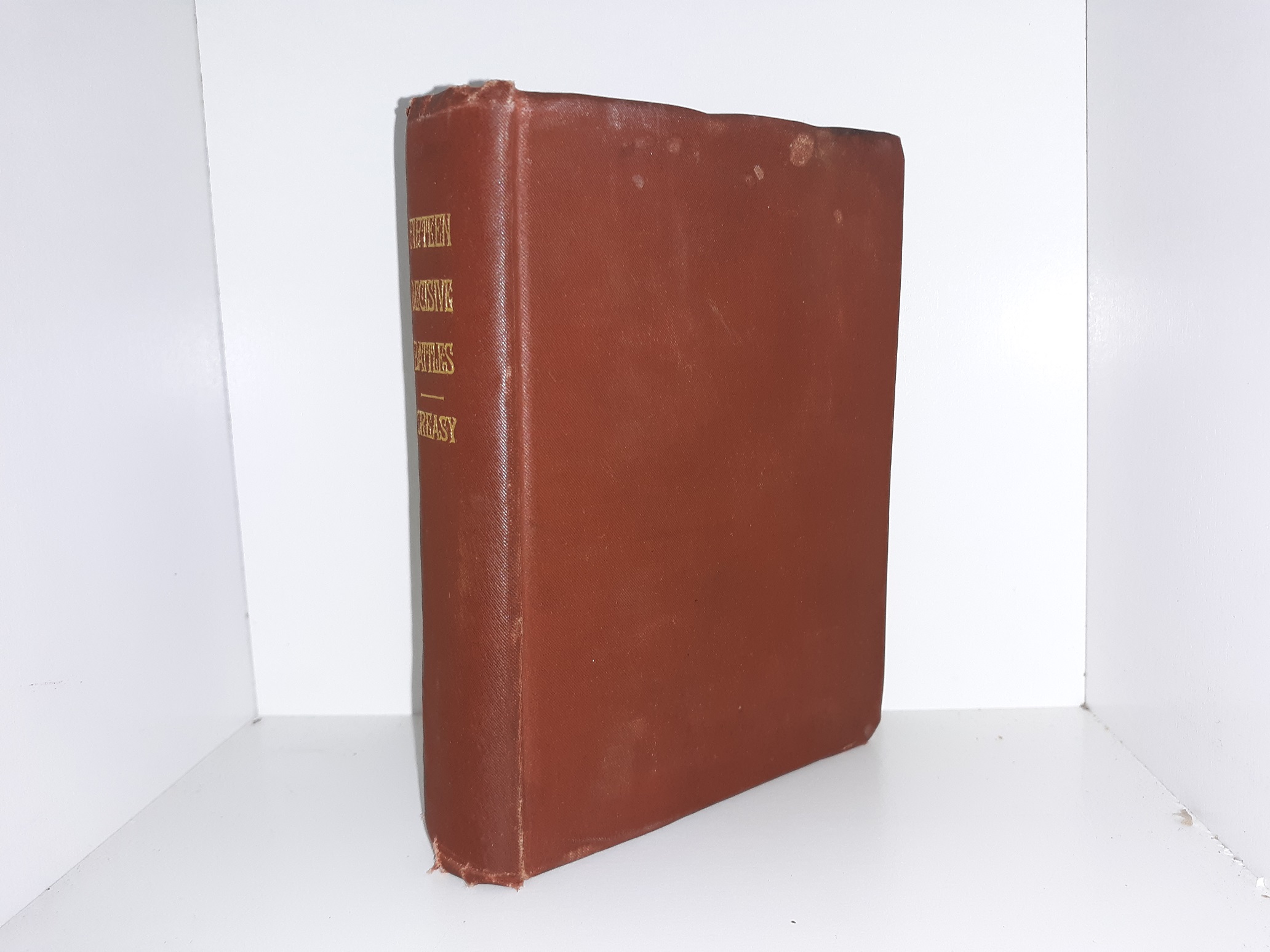 Fifteen Decisive Battles (1885) ~ by E. S. Creasy