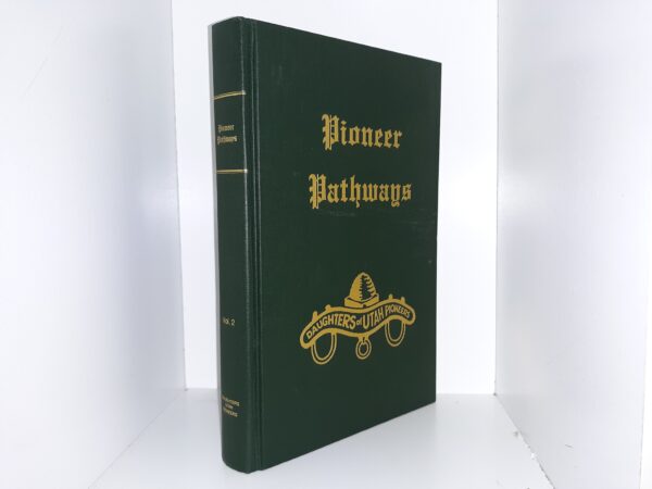 Pioneer Pathways: Vol. 2 (Daughters of Utah Pioneers) (1999)