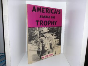 America’s Number One Trophy (Signed & Inscribed) (1952) ~ by Jim Bond