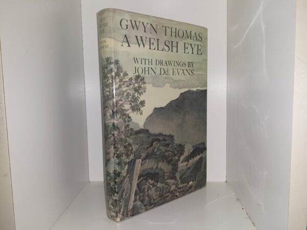 A Welsh Eye (1964) ~ by Gwyn Thomas