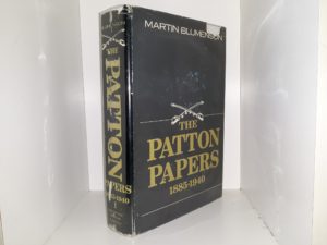 The Patton Papers: 1885-1940: I (1972) ~ by Martin Blumenson