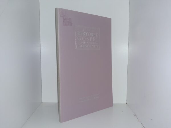 The Restored Gospel and Applied Christianity: 1989 (1989)