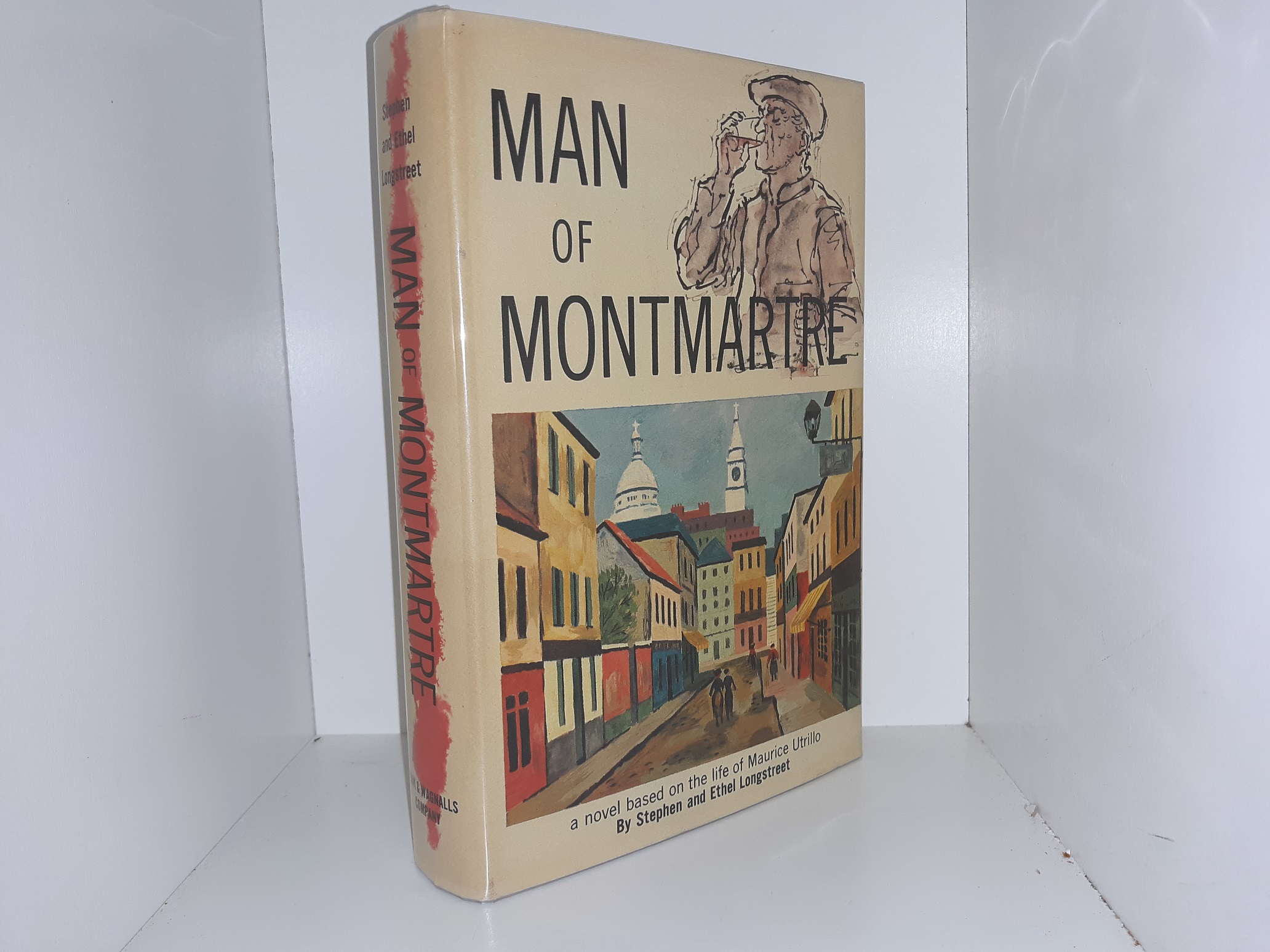 Man of Montmartre (1st Edition) (1958) ~ by Stephen, and Ethel Longstreet
