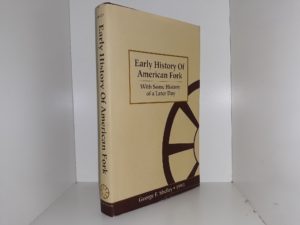 Early History of American Fork With Some History of a Later Day (1993) ~ by George F. Shelley