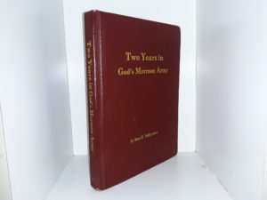Two Years in God’s Mormon Army (1997) ~ by Rossw H. Palfreyman