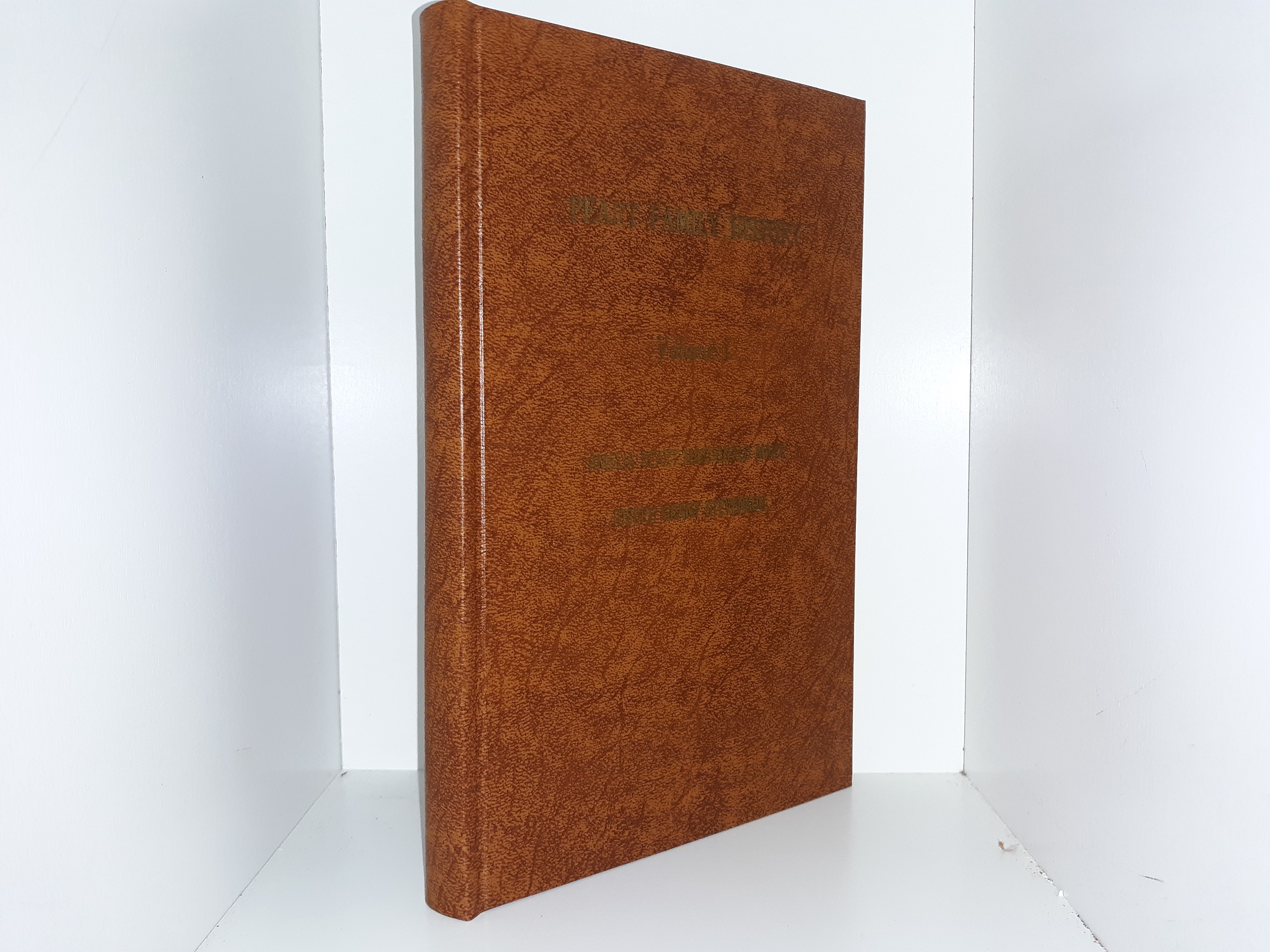 Peart Family History: Vol. 1 (1968) ~ by Joseph Grant Stevenson