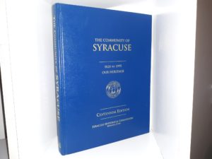 The Community of Syracuse: 1820 to 1995, Our Heritage (Centennial Edition) (1995) ~ by Syracuse Historical Commission