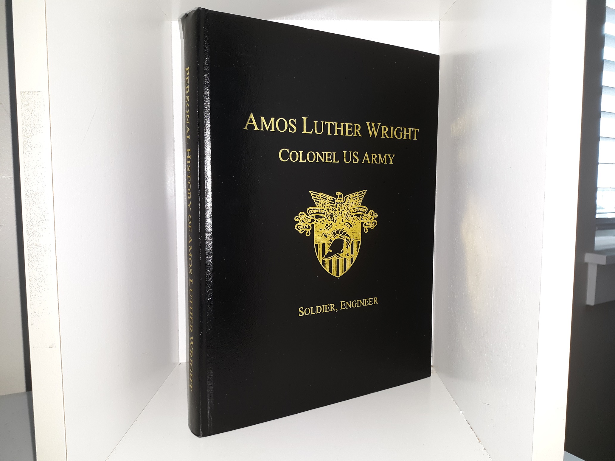 Amos Luther Wright, Colonel US Army: Soldier, Engineer (Signed & Inscribed) (2002) ~ by Amos Luther Wright
