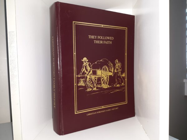 They Followed Their Faith: Christian Sorensen Family History (Bonded Leather)