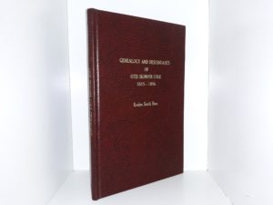 Genealogy and Descendants of Otis Skinner Cole: 1815-1896 (1972) ~ by Evelyn Smith Baer