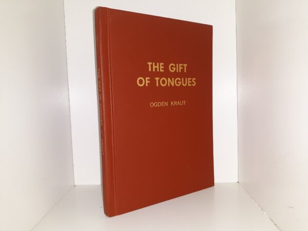 The Gift of Tongues ~ Compiled and Printed by Ogden Kraut