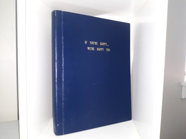 If You’re Happy… We’re Happy Too: The Life of Richard Arthur Gardiner (1979) ~ Compiled by Wave Gardiner