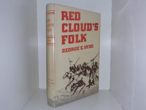 Red Cloud’s Folk: A History of the Oglala Sioux Indians (1967) ~ by George E. Hyde