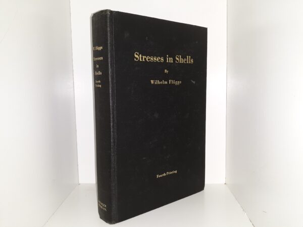 Stresses in Shells (1960) ~ by Wilhelm Flügge