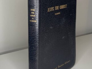 Jesus The Christ (1963) – James E. Talmage