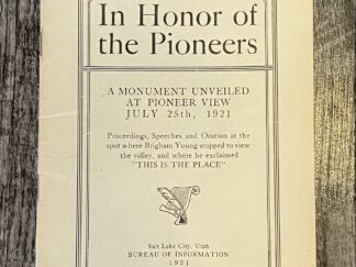 In Honor of the Pioneers (1921) By: Bureau Of Information — Pamphlet