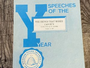 Speeches of the Y — The Things that Money Can Buy (1961) By: Elder Howard W. Hunter