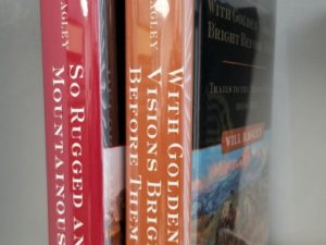 2 Volume Set — Overland West: The Story of the Oregon & California Trails — Vol.1: So Rugged & Mountainous / Vol.2: With Golden Visions Bright Before Them — Signed by Will Bagley