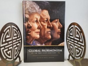 2008 — Global Mormonism in the 21st Century — Edited by Reid L. Neilson — Contributors: Robert L. Millett, Dieder F. Uchtdorf, Grant Underwood, Alexander Morrison, Charles Didier, etc….