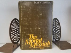 The Mortal Messiah – From Bethlehem to Calvary Book 2 — Bruce R. McConkie — Hardcover with Dust Jacket