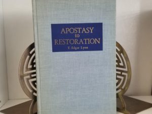 1960 — Apostasy to Restoration — T. Edgar Lyon — Course of Study for the Melchizedek Priesthood Quorums, 1960 — Owned by Apostle Elder Delbert L. Stapley