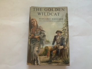 1954- The Golden Wildcat- Mararet Widdermer- First Edition