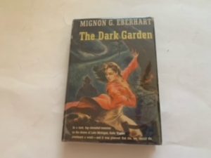 1943- The Dark Garden- Mignon G. Eberhart