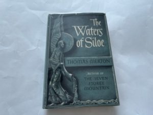1949- The Waters of Siloe- Thomas Merton