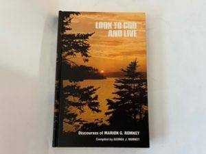 1971- Look to God and Live- Marion G. Romney and George J. Romney