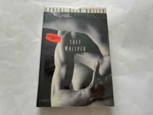 1994- They Whisper- Robert Olen Butler- Signed!