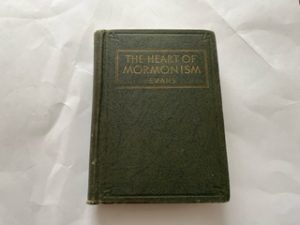 1931- The Heart of Mormonism- John Henry Evans