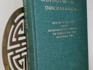 When Thou Art Converted, Strengthen Thy Brethren — 1974-1975 Study Guide for the Melchizedek Priesthood Quorums… — Hardbound — Owned by Deseret News Publisher, W. James Mortimer