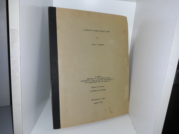 A History of Castle Valley to 1890 (1955) ~ by John L. Jorgensen
