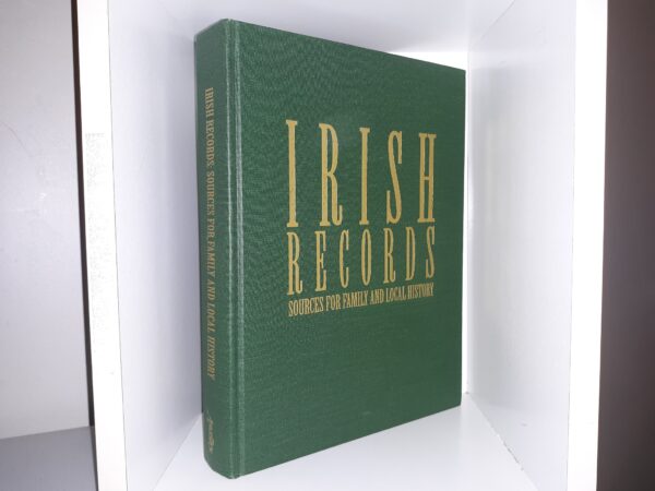 Irish Records: Sources for Family and Local History (1997) ~ by James G. Ryan, Ph.D.