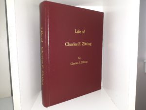 Life of Charles F. Zitting (1994) ~ by Charles F. Zitting