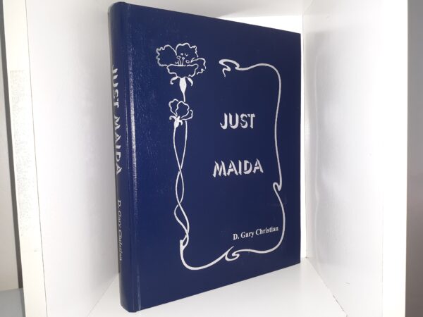 Just Maida ~ by D. Gary Christian