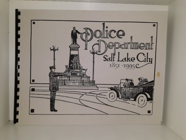Police Department: Salt Lake City, 1851-1995 (1995)