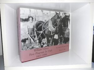 William Carter First Plowman in Utah, 1821-1896: His Ancestors & Descendants (1999) ~ by Shanna S. Jones
