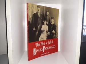 The Rise & Fall of Emilio Picariello (2015) ~ by Adriana A. Davies
