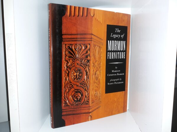 The Legacy of Mormon Furniture (1995) ~ by Marilyn Conover Barker