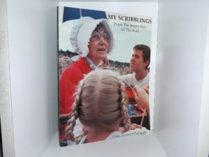 My Scribblings From The Sunny Side Of The Rock (1996) ~ by Vera Hansen Johnson