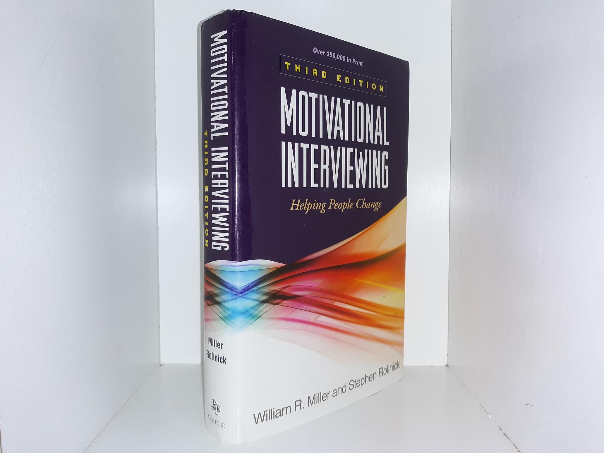 Motivational Interviewing: Helping People Change (3rd Edition) (2013) ~ by William R. Miller, and Stephen Rollnick