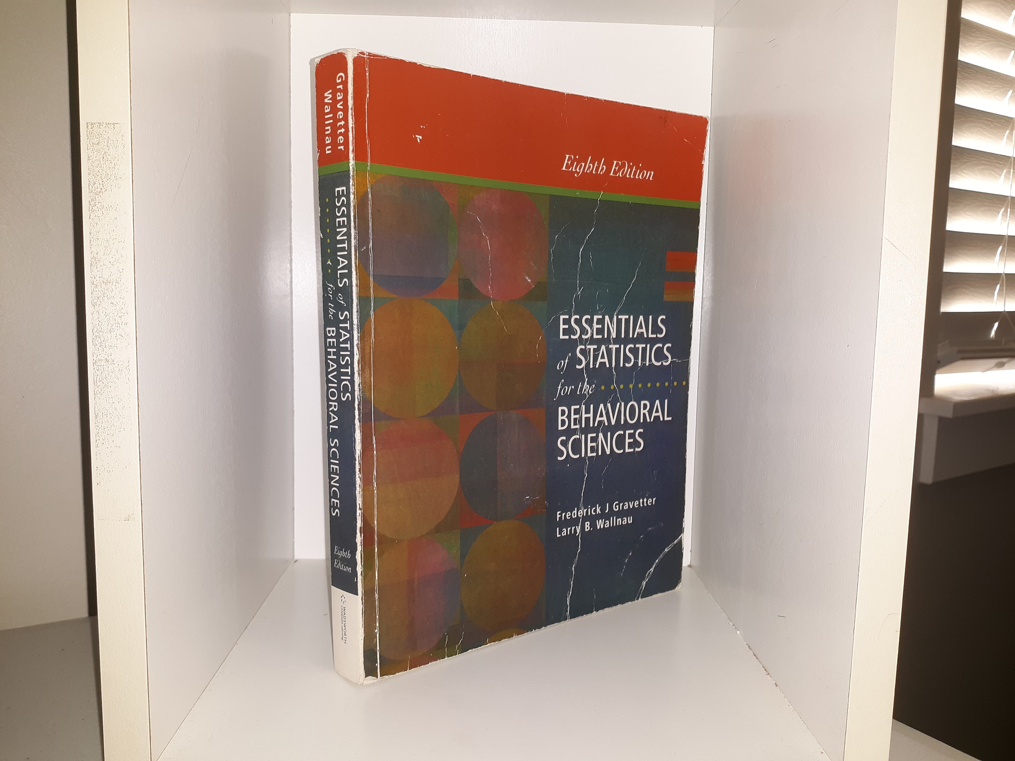 Essentials of Statistics for the Behavioral Sciences (2014) ~ by Frederick J. Gravetter, and Larry B. Wallnau