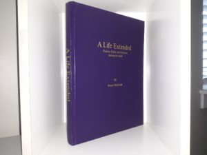 A Life Extended: Prayers, Faith, and Miracles During Our Trials (Signed & Inscribed by Both the Author and Her Husband) (2010) ~ by Raquel Bullough