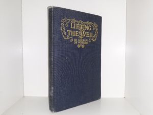 Lifting the Veil (1921) ~ by Lillian De Waters