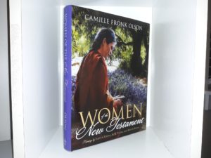 Women of the New Testament (2014) ~ by Camille Fronk Olson